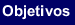 objetivos